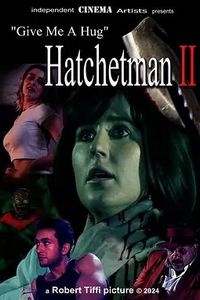 给我一个拥抱 - Hatchetman 2