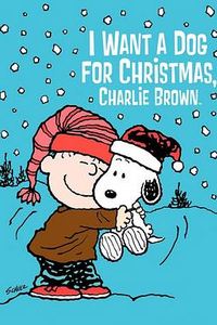I Want a Dog for Christmas, Charlie Brown