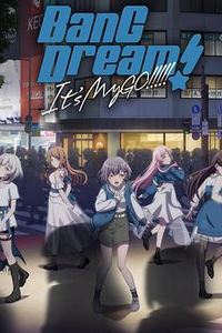 BanG Dream! Its MyGO!!!!!